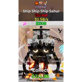 Fortnite Steal The Brainrot Gothic Ship Ship Ship Sahur 3 traits 2.5B/s