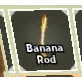 Banana rod (heavens rod)| fisch