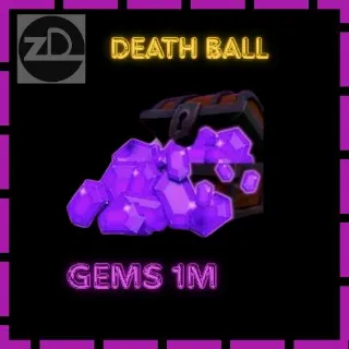 1M Gems - Death Ball