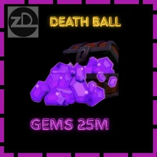 25M Gems ( Covered Tax) - Death Ball