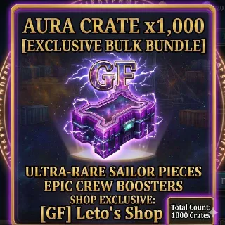 1000x Aura Crate |Sailor