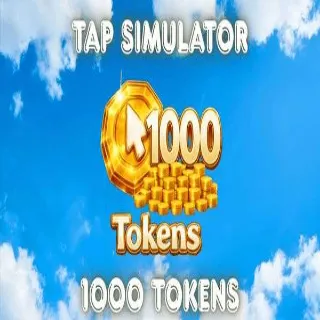 1000 Tokens | Tap Simulator