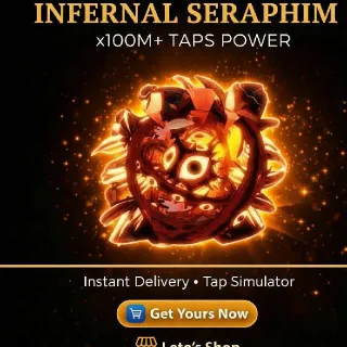 Infernal Seraphim | x100M Taps | Tap Simulator | Roblox | Instant Delivery | Leto's Shop