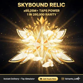 Skybound Relic | x50.25M | 1 in 250,000 | Tap Simulator | Roblox | Instant Delivery | Schants_Leto