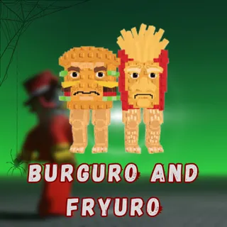 Burguro and Fryuro