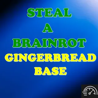 Steal A Brainrots GingerBread Base