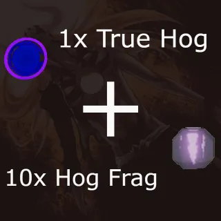 TYPE SOUL - True Hog + 10x Hog Frags