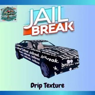DRIP TEXTURE Jailbreak