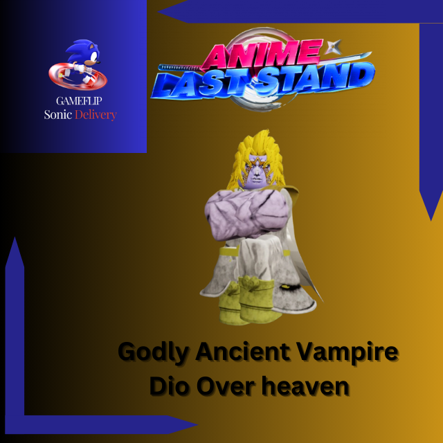 Godly Ancient Vampire (Over Heaven) / Godly DIO OH Anime Last stand ...