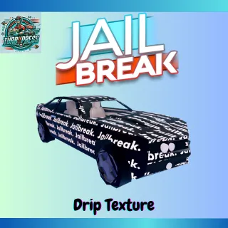JAILBREAK DRIP TEXTURE