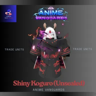 SHINY KOGURO ( UNSEALED) - ANIME VANGUARDS