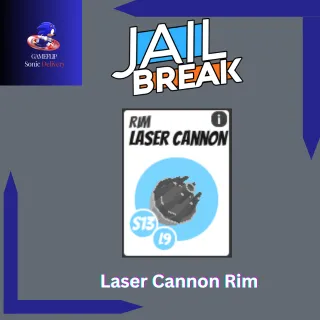 JAILBREAK LASER CANNON RIM