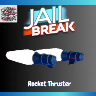 THRUSTER JAILBREAK