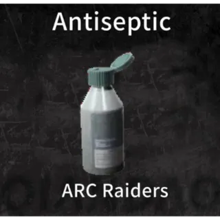 Antiseptic*30 ARC Raiders
