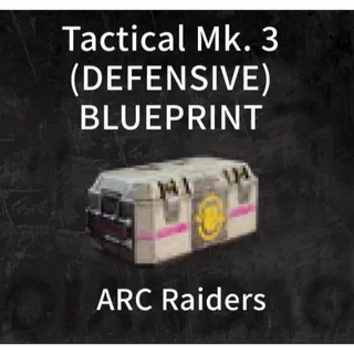 Tactical MK.3 (Defensive) Blueprint ARC Raiders