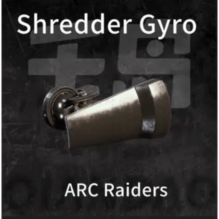 Shredder Gyro*5 ARC Raiders