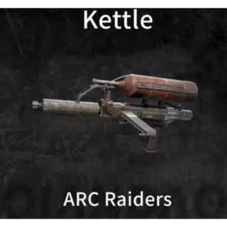 Kettle IV*3 ARC Raiders