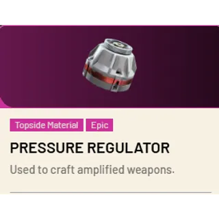 Pressure Regulator*1 ARC Raiders