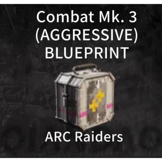 Combat Mk.3 (Aggressive) Blueprint ARC Raiders