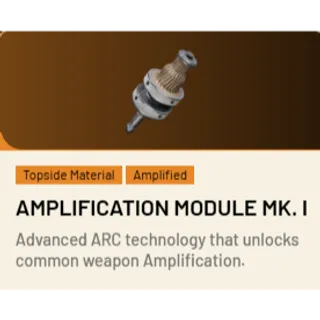 Amplification Module MK. I*3 ARC Raiders
