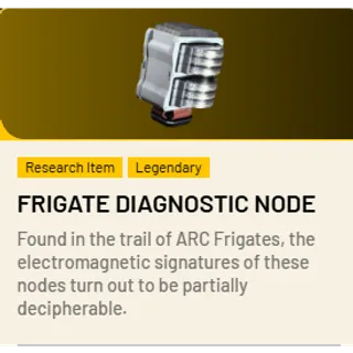 Frigate Diagnostic Node*1 ARC Raiders