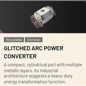 🟢Glitched ARC Power Converter*3 Arc Raiders