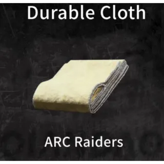 Durable Cloth*50 ARC Raiders