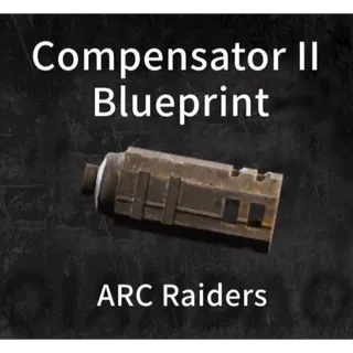 Compensator II Blueprint ARC Raiders
