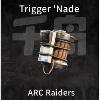 Trigger Nade*5 ARC Raiders