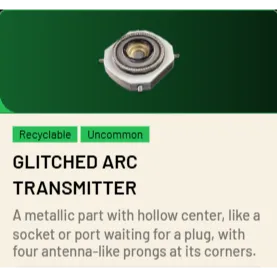 🟢Glitched ARC Transmitter*3 Arc Raiders