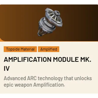 Amplification Module MK. IV*6 ARC Raiders