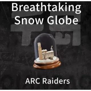 Breathtaking Snow Globe*10 ARC Raiders