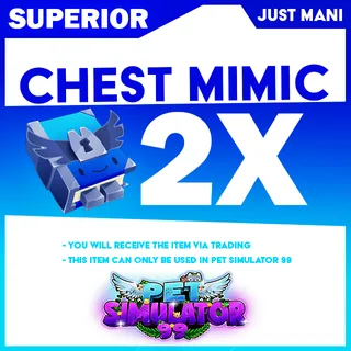 Pet Simulator 99 Supeior Chest Mimic