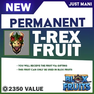 Permanent Trex Fruit