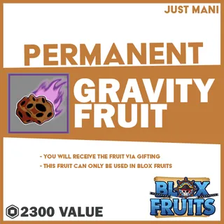 Permanent Gravity Fruit