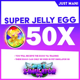Pet Sim 99 Super Jelly Eggs