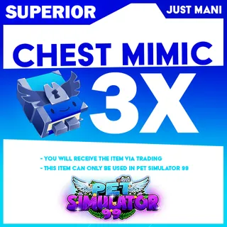 Pet Simulator 99 Supeior Chest Mimic