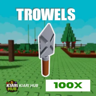 100x Trowels | GAG 2