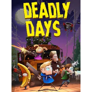 Deadly Days