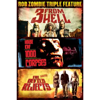 Rob Zombie 3-Film Collection HD Vudu Digital Redeem 3 From Hell/House of 1,000 Corpses/The Devils Rejects Fandango At Home
