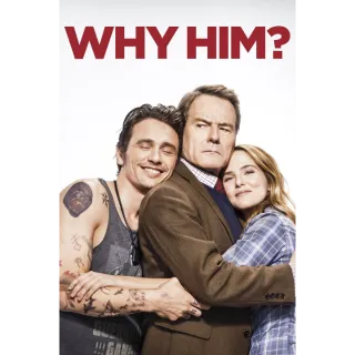 Why Him? 4K/UHD U.S. itunes/appleTV digital redeem US Will port