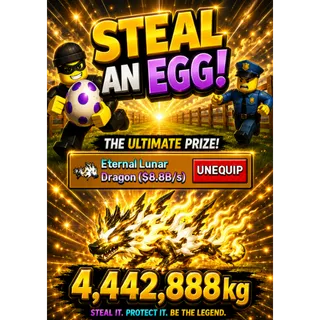 Eternal Dragon 8.8b/s | Steal an egg