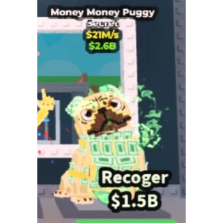 Money money puggy