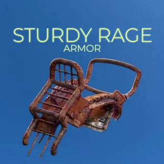 STURDY RAGE ARMOR
