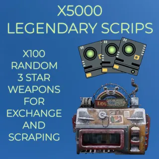 LEGENDARY SCRIPS X5000 (100 RANDOM 3 STAR WEAPONS)