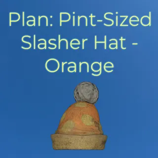 Plan: Pint-Sized Slasher Hat - Orange