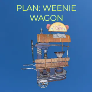 PLAN: WEENIE WAGON
