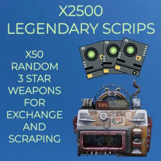 LEGENDARY SCRIPS X2500 (50 RANDOM 3 STAR WEAPONS)