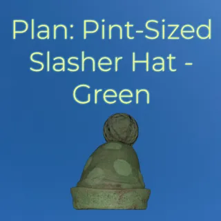 Plan: Pint-Sized Slasher Hat - Green