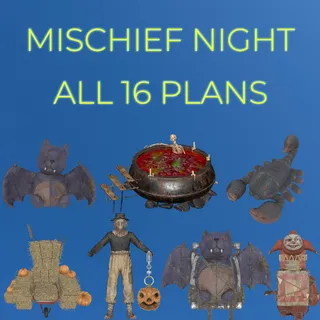 Mischief Night All 16 Plans